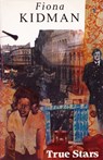 True Stars - Fiona Kidman - 9781869798734