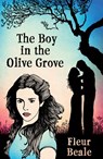 The Boy In the Olive Grove - Fleur Beale - 9781869799878