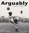Arguably A Love Story - Tony Williams - 9781869833831