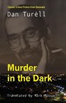 Murder in the Dark - Dan Turell - 9781870041980