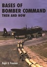 Bases of Bomber Command Then and Now - Roger A. Freeman - 9781870067355