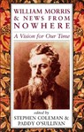 William Morris and News from Nowhere - Stephen Coleman ; Paddy O'Sullivan - 9781870098373