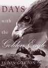 Days with the Golden Eagle - Seton Paul Gordon - 9781870325356