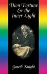 Dion Fortune and the Inner Light - Gareth Knight - 9781870450454