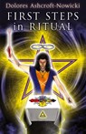 First Steps in Ritual - Dolores Ashcroft-Nowicki - 9781870450607