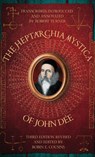 THE HEPTARCHIA MYSTICA OF JOHN DEE - Robert Turner ; Robin E Cousins ; Anne Turner - 9781870450942