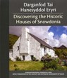 Darganfod Tai Hanesyddol Eryri / Discovering the Historic Houses of Snowdonia - Richard Suggett ; Margaret Dunn - 9781871184532