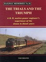 Railway Memories the Trials and the Triumph - Tom Greaves - 9781871233261