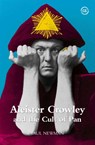 Aleister Crowley and the Cult of Pan - Paul Newman - 9781871551662