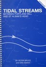 Tidal Streams Between Portland Bill and St Alban's Head - Bruce Peter ; Gillie Watson - 9781871680171