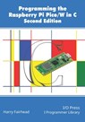 Programming The Raspberry Pi Pico/W In C, Second Edition - Harry Fairhead - 9781871962796