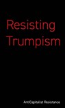 Resisting Trumpism - Simon Hannah - 9781872242262