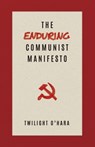 The Enduring Communist Manifesto - Echo Fortune - 9781872242286