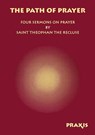 The Path of Prayer - Theophan The Recluse - 9781872292144