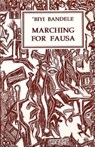 Marching for Fausa - Biyi Bandele-Thomas - 9781872868103