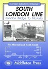 South London Line - Vic Mitchell ; Keith Smith - 9781873793466