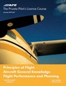 PPL 4 - Principles of Flight, Aircraft General Knowledge, Flight Performance and Planning - Jeremy M Pratt - 9781874783237