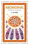 Aboriginal Stories of Australia - A W Reed - 9781876334178