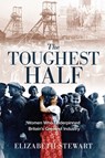 The Toughest Half - Elizabeth Stewart - 9781876498610