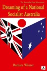 Dreaming of a National Socialist Australia - Barbara Winter - 9781876819910