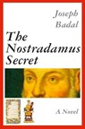 Nostradamus Secret - Joseph Badal - 9781876963415