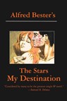 The Stars My Destination - Alfred Bester - 9781876963460