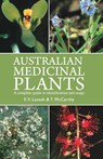 Australian Medicinal Plants - Erich Lassak ; T. McCarthy - 9781877069864