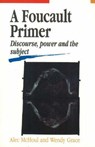 A Foucault Primer - Alec McHoul ; Wendy Grace - 9781877133619