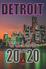 Detroit City Guide 2019-2020 - DIEDE,  Alan - 9781877912580