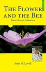 The Flower and The Bee - John H Lovell - 9781878075444