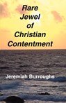 Rare Jewel of Christian Contentment - Jeremiah Burroughs - 9781878442284