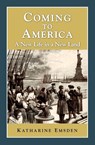 Coming to America - Katharine Emsden - 9781878668233