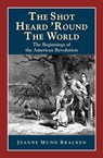 The Shot Heard 'Round the World - Jeanne Munn Bracken - 9781878668325