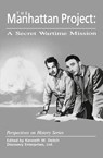 The Manhattan Project: A Secret Wartime Mission - Kenneth M Deitch - 9781878668417