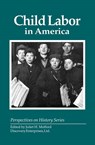 Child Labor in America - Juliet H Mofford - 9781878668981