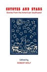 Coyotes and Stars - Robert Wolf - 9781878781208