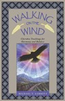 Walking on the Wind - Michael Garrett - 9781879181496