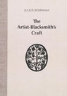 The Artist-Blacksmith's Craft - Julius Schramm - 9781879535268