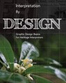 Interpretation by Design - Paul Caputo ; Shea Lewis ; Lisa Brochu - 9781879931251