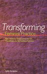 Transforming Feminist Practice: Non-Violence, Social Justice and the Possibilities of a Spiritualized Feminism - Leela Fernandes - 9781879960671
