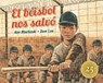 El Béisbol Nos Salvó: Edición Especial 25° Aniversario - Ken Mochizuki - 9781880000229