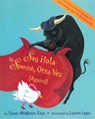 Say Hola to Spanish, Otra Vez - Susan Middleton Elya - 9781880000830