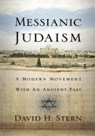 Messianic Judaism: A Modern Movement with an Ancient Past - David H. Stern - 9781880226339