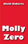 Molly Zero - Keith Roberts - 9781880448625