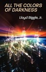 All the Colors of Darkness - Lloyd Biggle - 9781880448748