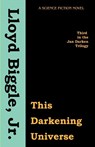 This Darkening Universe - Lloyd Biggle - 9781880448762