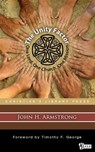 The Unity Factor: One Lord, One Church, One Mission - John Armstrong - 9781880595923