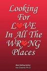 Looking for Love in All the Wrong Places - GREENE,  Phd Ida - 9781881165057