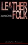 Leatherfolk - Mark Thompson - 9781881943204