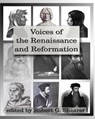 Voices of the Renaissance and Reformation: Primary Source Documents - Robert G. Shearer - 9781882514656